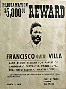 Wanted poster for Pancho Villa after he raided Columbus, New Mexico in 1916.